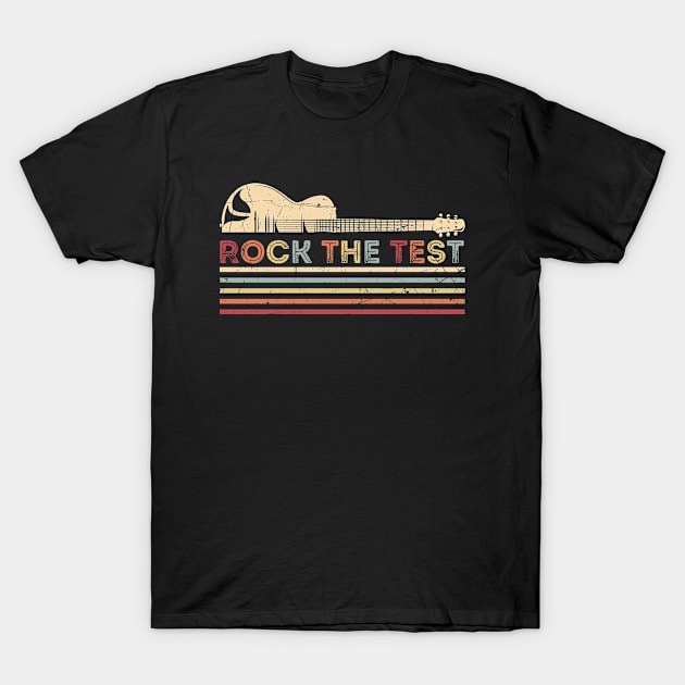 Rock The Test Guitar Teacher Test Day Testing Day T-Shirt by GreenCraft